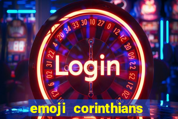 emoji corinthians copiar e colar